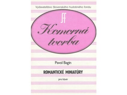 Pavol Bagin Romantické miniatúry pre klavír