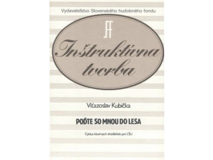 Poďte so mnou do lesa pre klavír