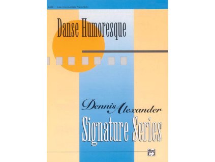 Dennis Alexander Danse Humoresque