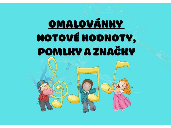 Omalovánky notové hodnoty 1