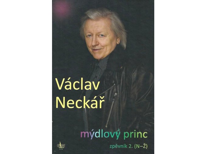 Václav Neckář Mýdlový princ 2. (zpěvník N Ž) obálka