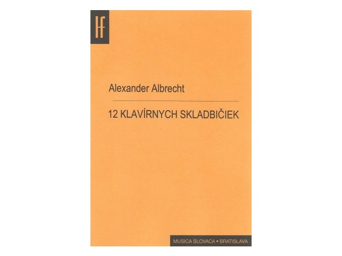 Alexander Albrecht Dvanásť klavírnych skladbičiek
