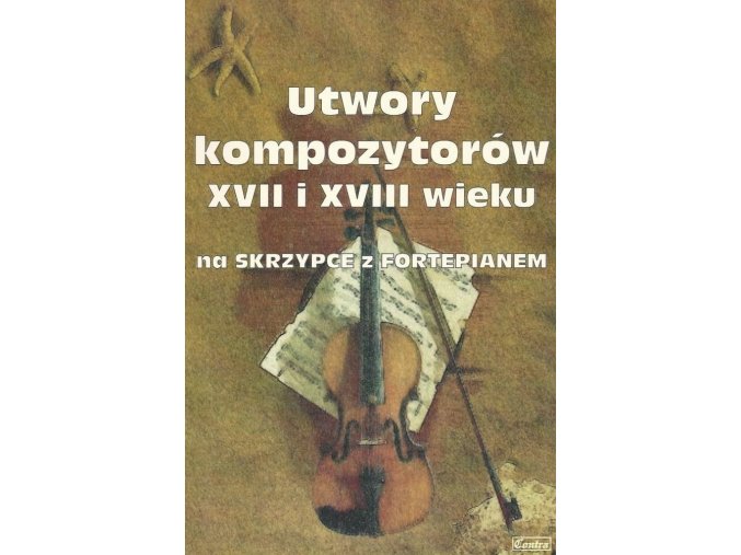 Utwory kompozytorów XVII i XVIII wieku