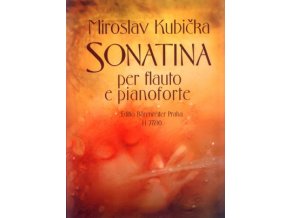 29761 miroslav kubicka sonatina pro fletnu a klavir