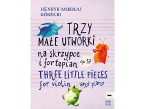 Trzy małe utworki na skrzypce i fortepian