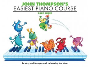 John Thompsons Easiest Piano Course 3