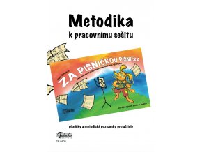 Za písničkou písnička Metodika k pracovnímu sešitu