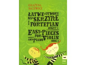 Łatwe utwory na skrzypce i fortepian 1
