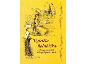 Vyletěla holubička 110 nejznámějších lidových písní