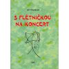 27643 s fletnickou na koncert
