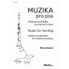 Milan Dlouhý Muzika pro psa