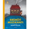 Brémští muzikanti Brémští muzikanti