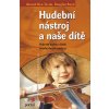 Hudební nástroj a naše dítě