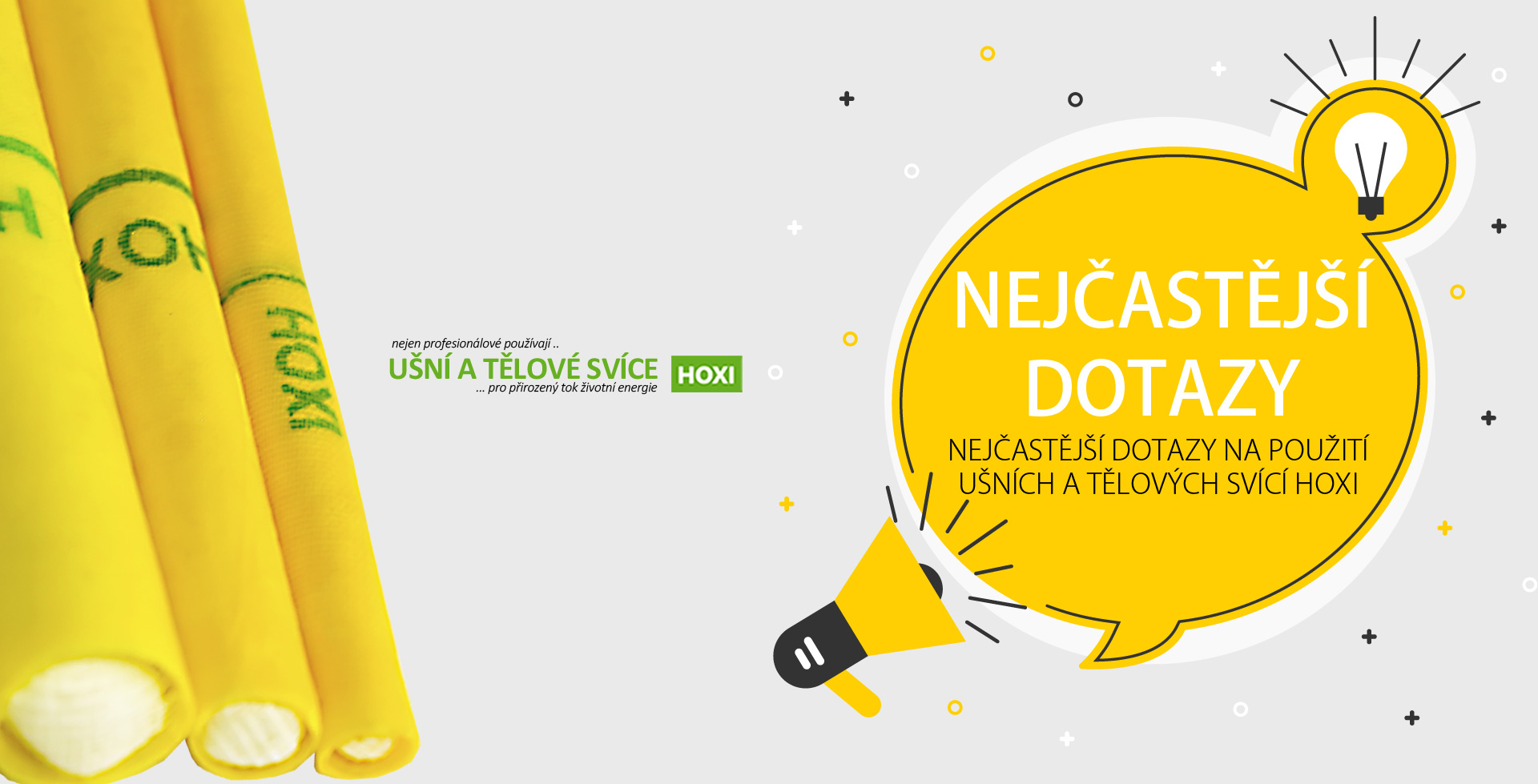 Nejčastější dotazy k použití ušních a tělových svící HOXI