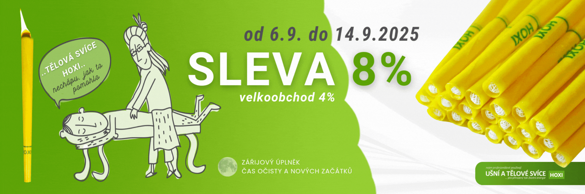 Nenechte si ujít úplňkovou slevu na tělové a ušní svíce