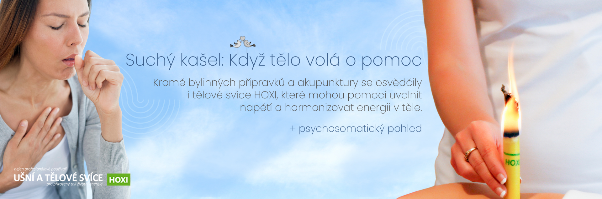 Jak aplikovat tělové svíce HOXI® na suchý kašel
