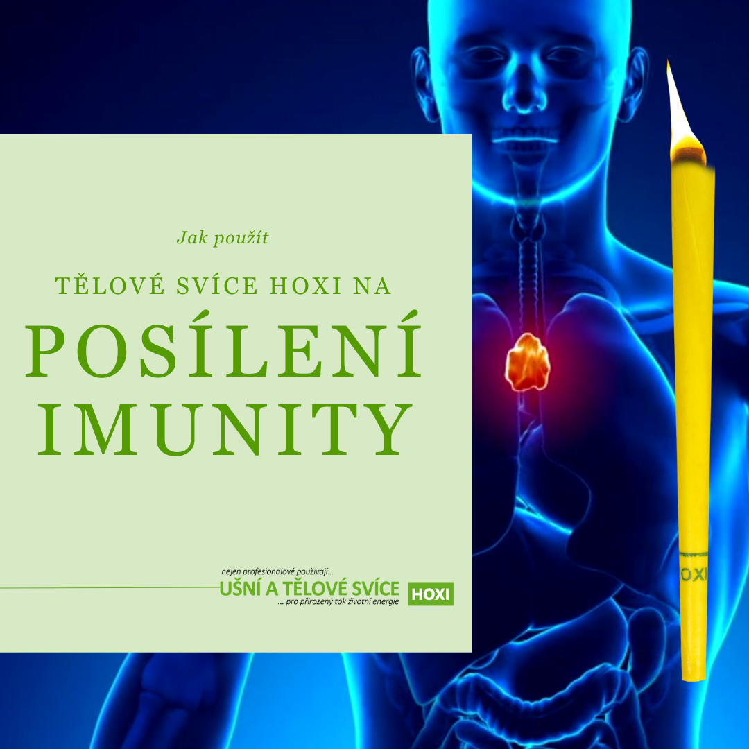 Aplikace tělové svíce HOXI® na posílení imunity
