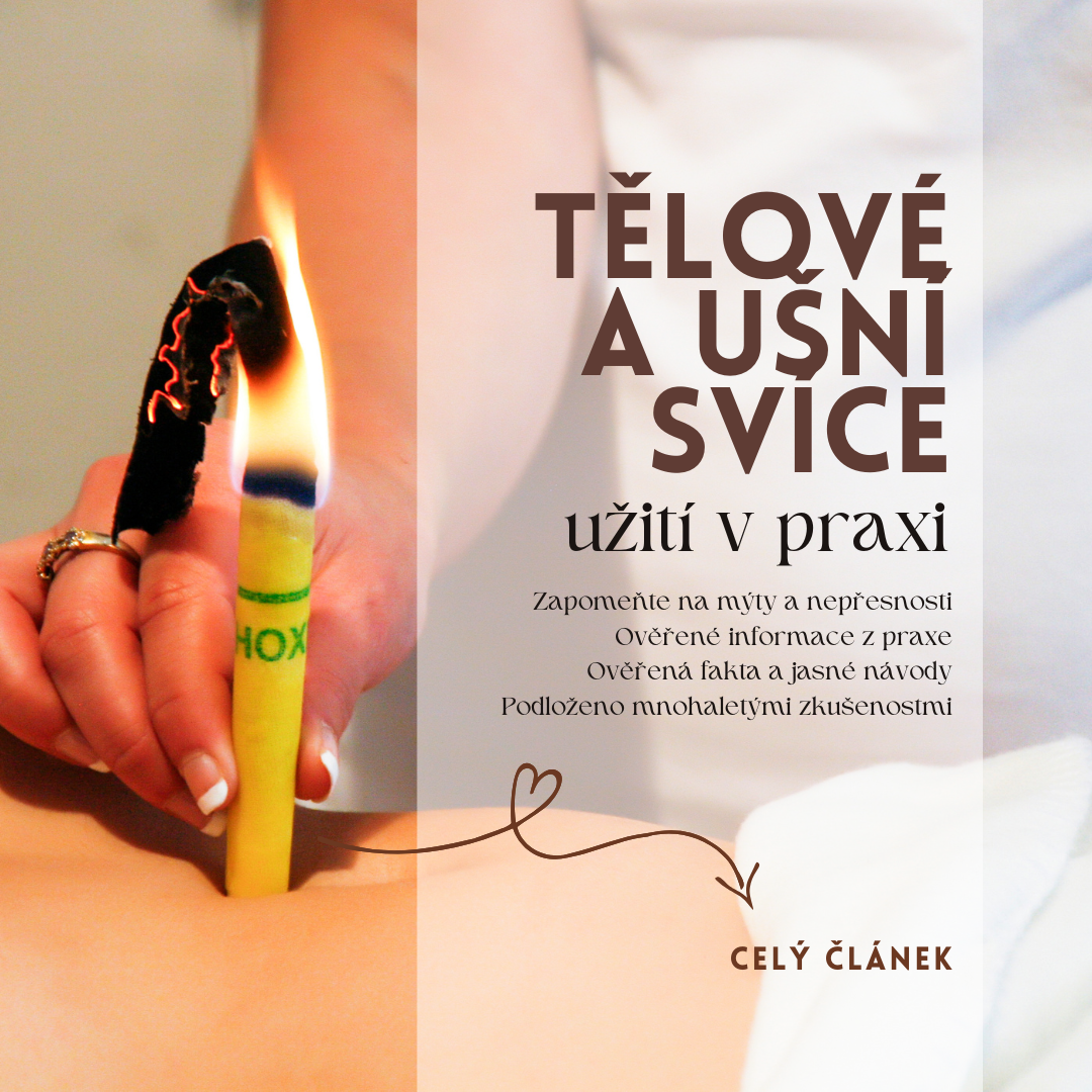 Tělové a ušní svíce HOXI – užití v praxi