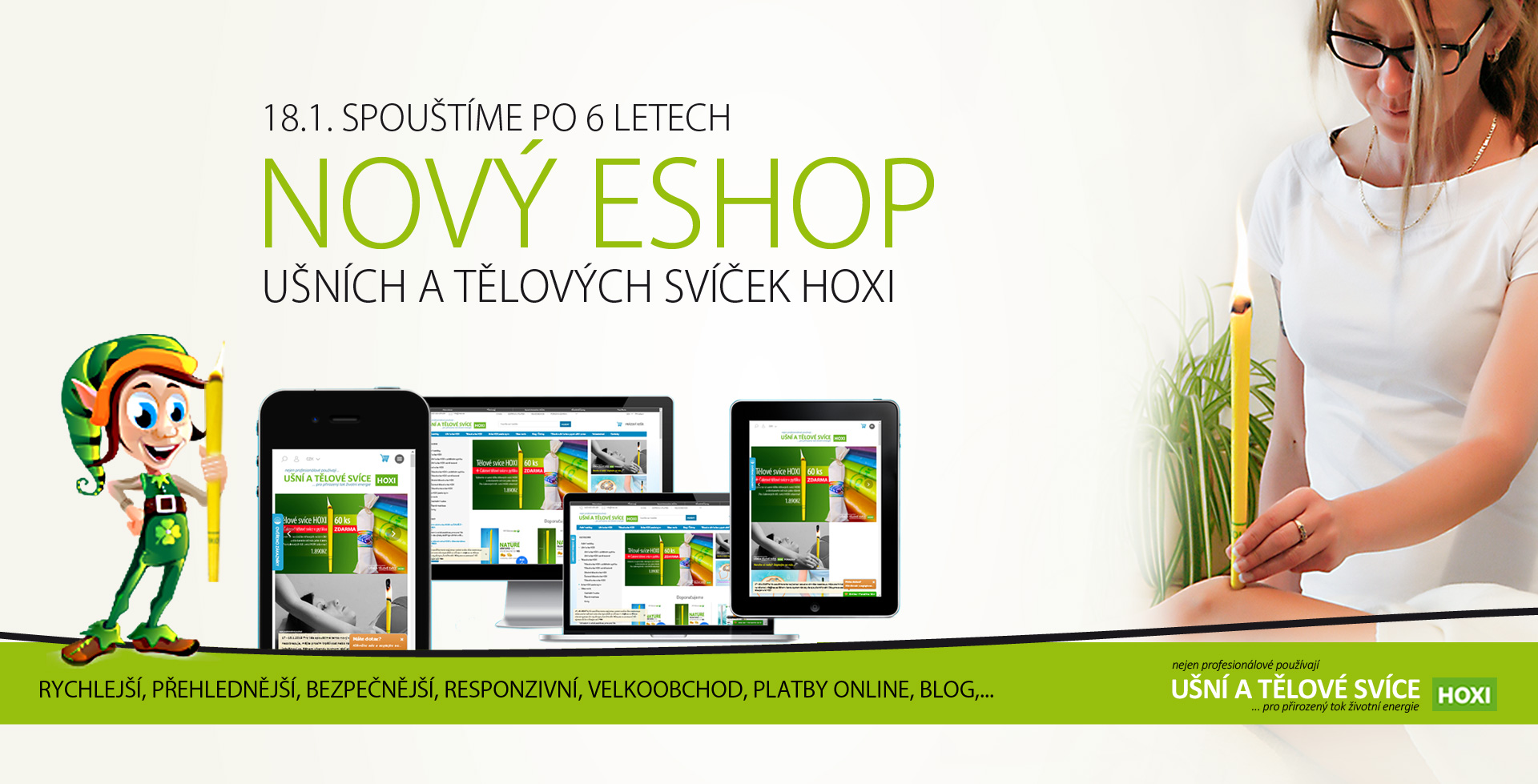 od 18.1.2019 nový eshop HOXI - ušní a tělové svíce