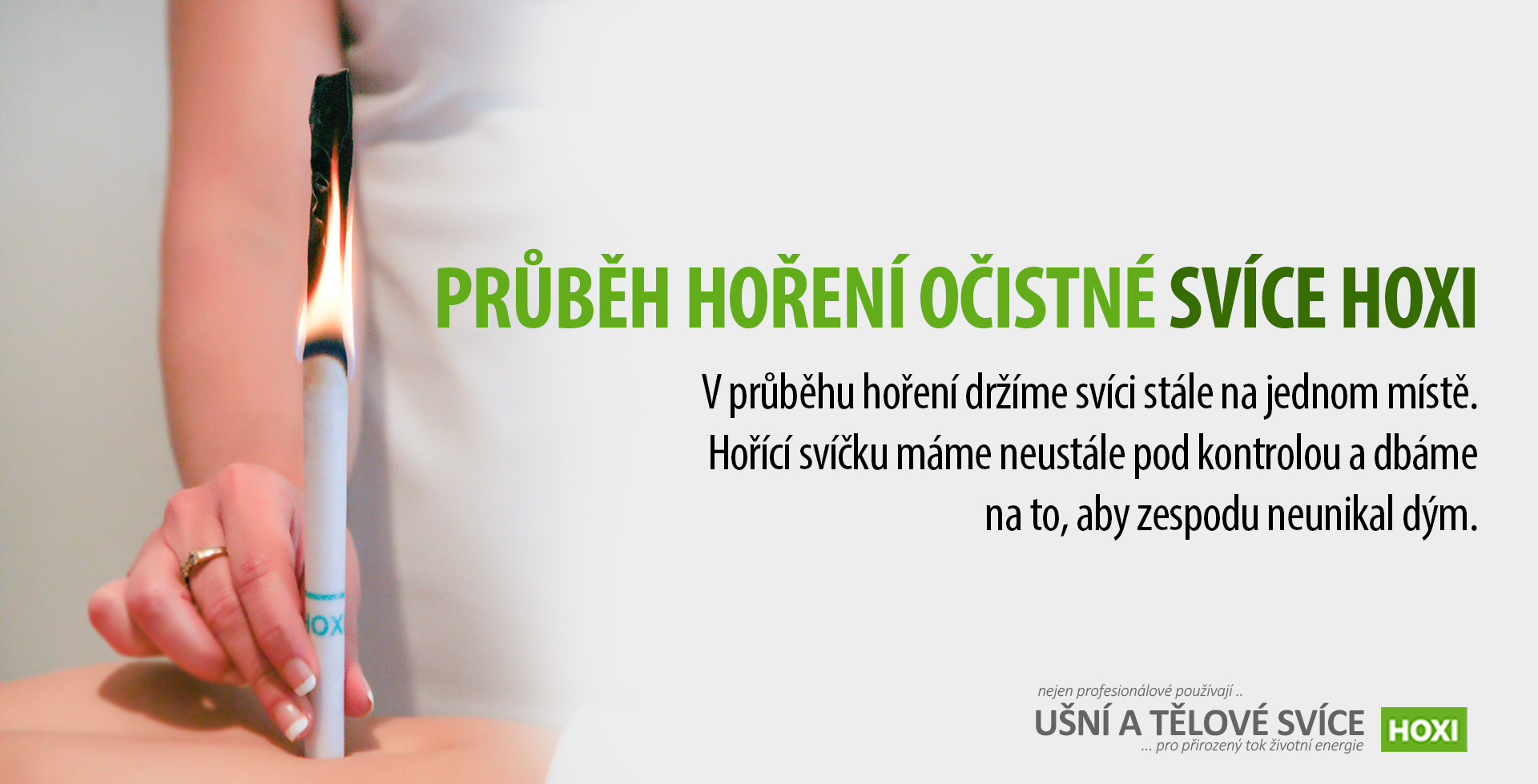 HOXI-ušní-a-tělové-svíce- Průběh hoření očistné bílé tělové svíce HOXI