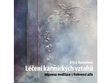 leceni karmickych vztahu rizena meditace CD 01