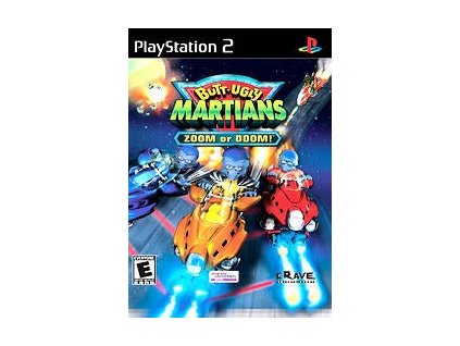 P2S BUTT UGLY MARTIANS ZOOM OR DOOM