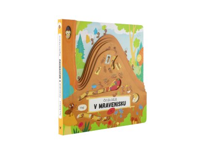 Čo sa deje v mravenisku detská knižka 1ks