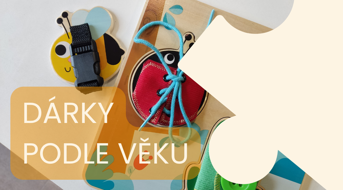 Dárky pro děti podle věku