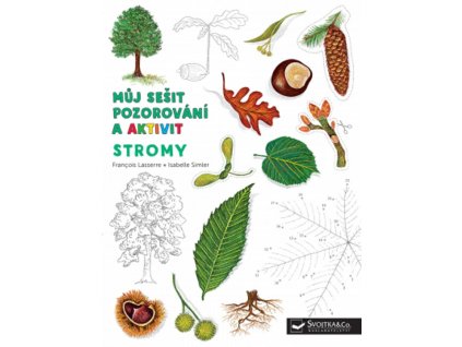 Francois Lasserre | Můj sešit pozorování a aktivit: Stromy