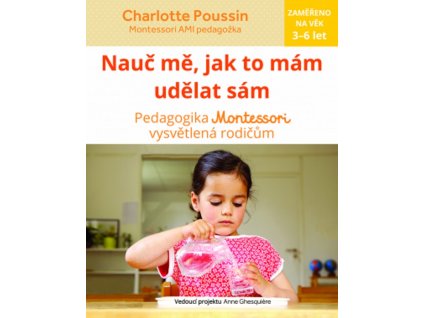 Charlotte Poussin | Nauč mě, jak to mám udělat sám