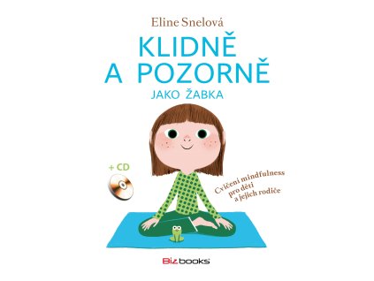 Eline Snelová | Klidně a pozorně jako žabka