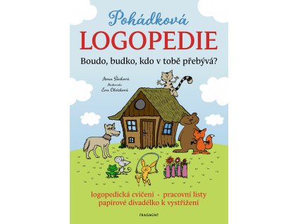 Irena Šáchová | Pohádková logopedie - Boudo, budko, kdo v tobě přebývá?
