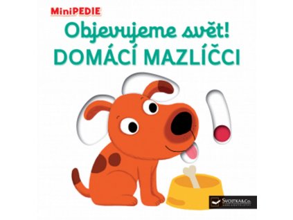 9788025618059 minipedie objevujeme svet domaci mazlicci