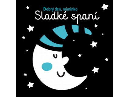 9788025628171 sladke spani kontrastni leporelo dobry den miminko