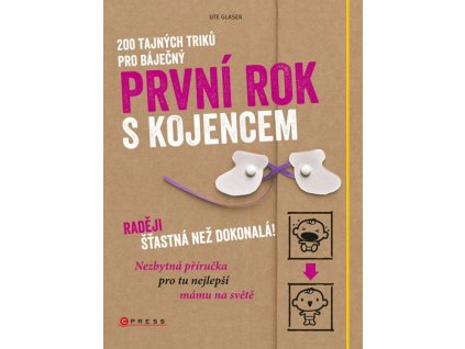 9788026438755 200 tajnych triku pro prvni rok s kojencem