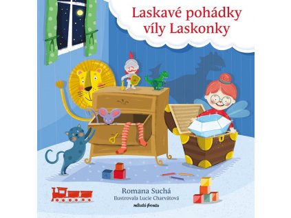 Romana Suchá | Laskavé pohádky víly Laskonky