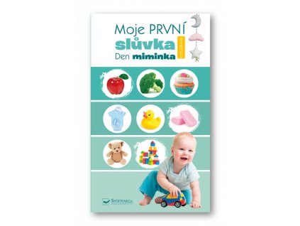 9788025628089 moje prvni sluvka den miminka