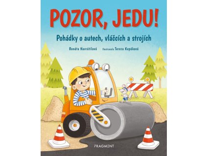 pozor, jedu