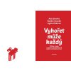 9788076011809 vyhoret muze kazdy 1