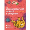 Grafomotorická cvičení s pohybem