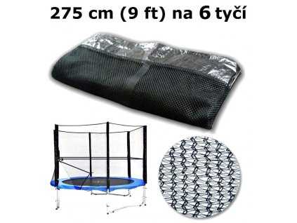 Ochranná síť na trampolínu 275 cm (9 ft) na 6 tyčí