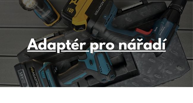Adaptér pro nářadí