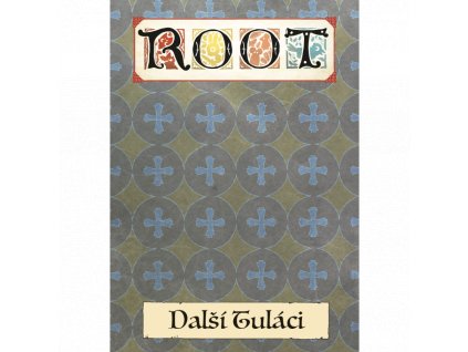 ROOT: Další Tuláci