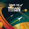 Dawn on Titan - sci-fi hra