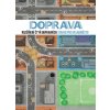 Velkoměsto: Doprava - malé rozšíření