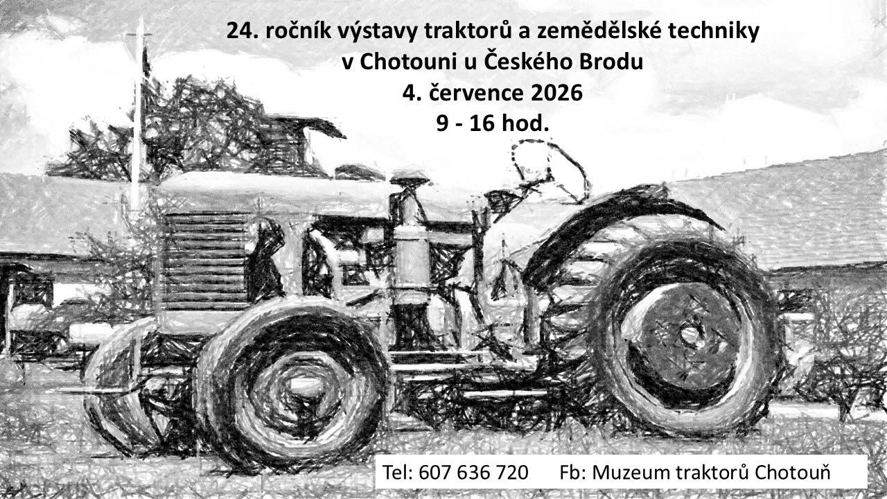 Výstava traktorů a zemědělské techniky Chotouň 2026 – 24. ročník