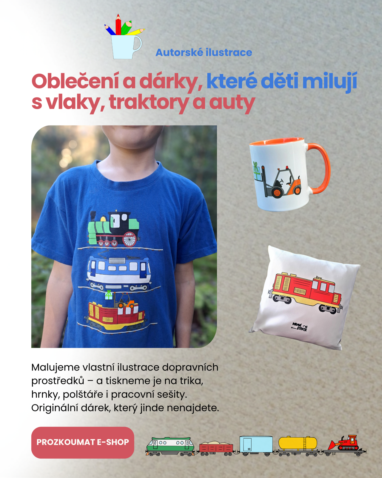 Oblečení a dárky s vlaky, traktory a auty - modré dětské tričko Tři mašinky s autorskou ilustrací tří lokomotiv pod sebou a hrníček s vozíkem a polštář s vlakem pro děti