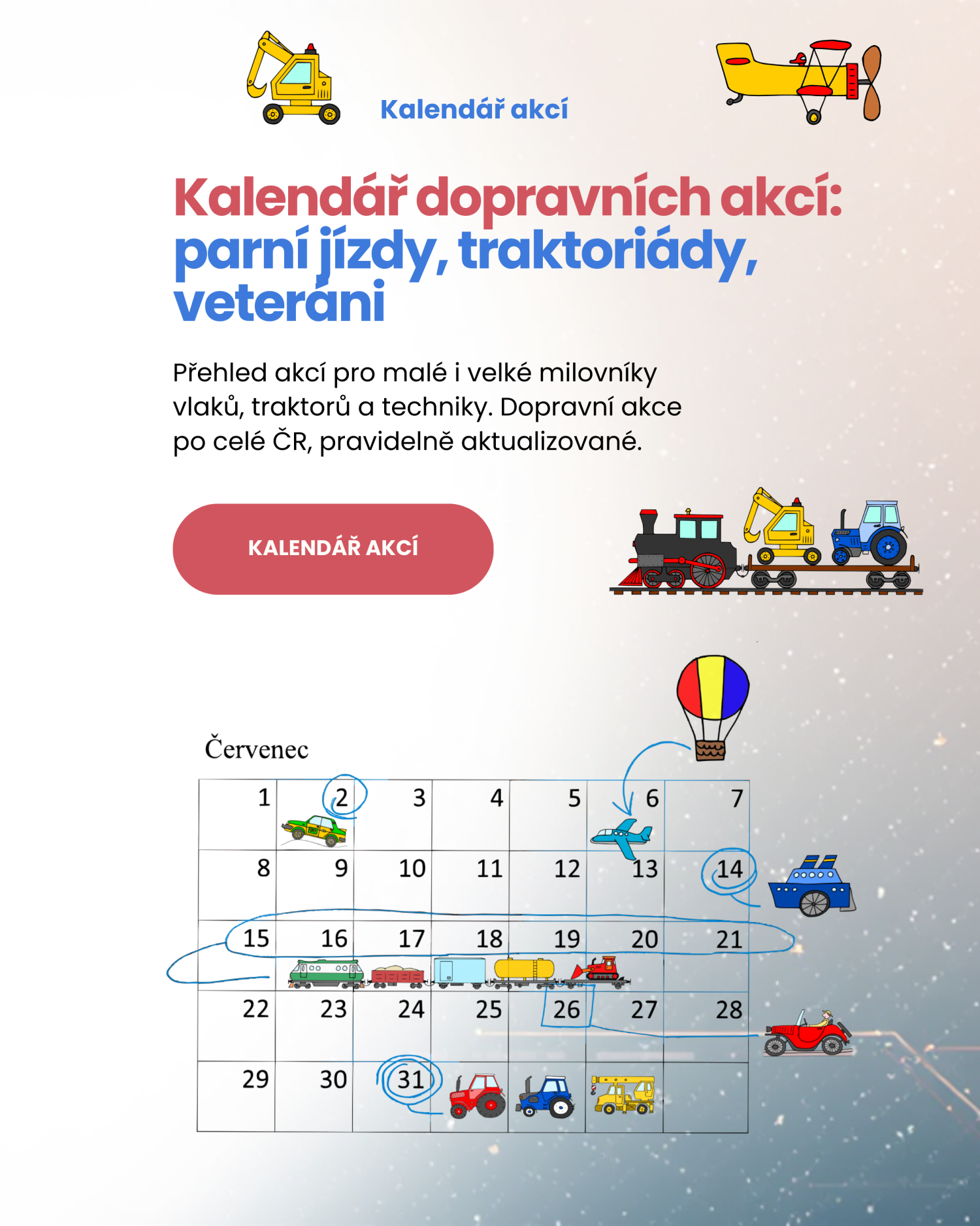 Kalendář dopravních akcí, parní jízdy, traktoriády, veteráni - přehled akcí pro milovníky vlaků, traktorů a techniky po celé ČR