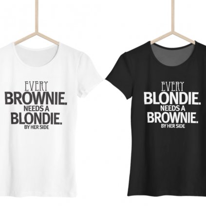 Dámské tričko Every blondie needs a brownie (Barva trička Bílé, Velikost 3XL, Střih Dámské)