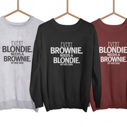 Brownie & Blondie (set dvou mikin bez kapuce) (Every blondie needs a brownie Bordó S, Every brownie needs a blondie Bordó S)